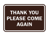 Signs ByLITA Classic Framed Thank You Please Come Again Sign