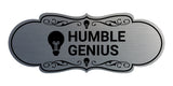 Designer Humble Genius Wall or Door Sign