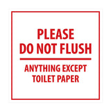 Square Please Do Not Flush Anything Except Toilet Paper Sign with Adhesive Tape, Mounts On Any Surface, Weather Resistant