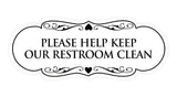 Signs ByLITA Designer Please Help Keep Our Restroom Clean Sign