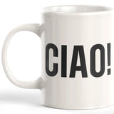 CIAO! 11oz Coffee Mug
