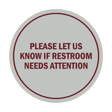 Signs ByLITA Circle Please Let Us Know If Restroom Needs Attention Sign