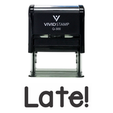 LATE! Teacher Self Inking Rubber Stamp