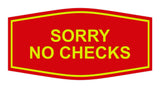 Signs ByLITA Fancy Sorry No Checks Sign