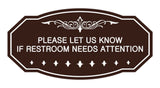 Victorian Please Let Us Know If Restroom Needs Attention Sign