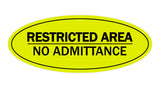 Oval Restricted Area No Admittance Sign