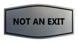 Signs ByLITA Fancy Not An Exit Sign