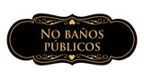 Signs ByLITA Designer Spanish No baños públicos Sign