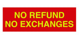 Signs ByLITA Basic No Refund No Exchange Sign