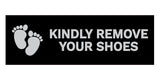 Signs ByLITA Basic Kindly Remove Your Shoes Sign