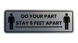Standard Do Your Part Stay 6 Feet Apart Sign