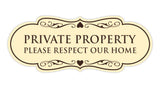 Designer Private Property Please Respect Our Home Wall or Door Sign