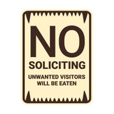 Portrait Round No Soliciting Unwanted Visitors Will Be Eaten Sign (Black) - Small