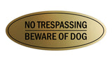 Oval No Trespasssing Beware Of Dog Sign