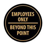 Signs ByLITA Circle Employees Only Beyond this point Sign