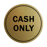 Signs ByLITA Circle Cash Only Sign