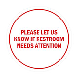 Signs ByLITA Circle Please Let Us Know If Restroom Needs Attention Sign