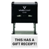 Black THIS HAS A GIFT RECEIPT! Self-Inking Office Rubber Stamp