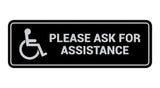 Standard Wheelchair Please Ask For Assistance Sign