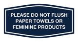 Signs ByLITA Fancy Please Do Not Flush Paper Towels Or Feminine Products Sign