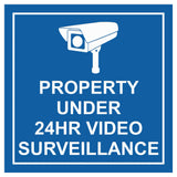Square Property Under 24HR Video Surveillance Wall / Door Sign