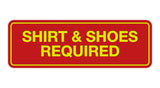 Signs ByLITA Standard Shirt & Shoes Required Sign