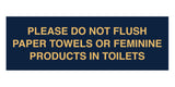Signs ByLITA Basic Please Do Not Flush Paper towel Or Feminine Products In Toilets Sign