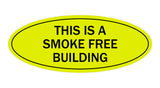 Oval THIS IS A SMOKE FREE BUILDING Sign