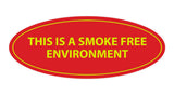 Oval THIS IS A SMOKE FREE ENVIRONMENT Sign