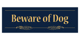 Decorative Beware of Dog Sign