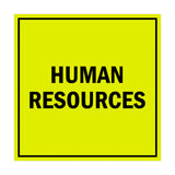 Square Human Resources Sign with Adhesive Tape, Mounts On Any Surface, Weather Resistant