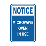 Portrait Round Notice Microwave Oven In Use Sign
