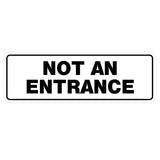 Standard Not An Entrance Sign