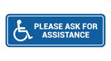 Standard Wheelchair Please Ask For Assistance Sign