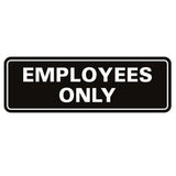 Classic EMPLOYEES ONLY Sign
