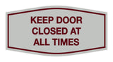 Signs ByLITA Fancy Keep Door Closed At All Times Sign