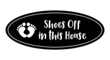 Oval Shoes Off In This House Sign
