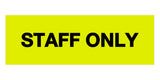 Signs ByLITA Basic Staff Only Sign