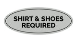 Signs ByLITA Oval Shirt & Shoes Required Sign