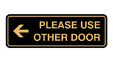 Signs ByLITA Standard Please Use Other Door Left Arrow Sign
