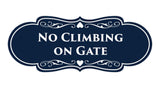 Signs ByLITA Designer No Climbing on Gate Sign