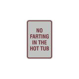 Signs ByLITA Portrait Round No Farting In The Hot Tub Sign