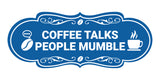 Designer Coffee Talks People Mumble Wall or Door Sign