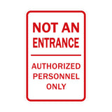 Portrait Round Not An Entrance Authorized Personnel Only Sign