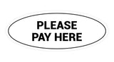 Oval Please Pay Here Sign