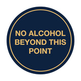 Signs ByLITA Circle No Alcohol Beyond This Point Sign