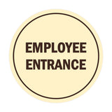 Signs ByLITA Circle Employee Entrance Sign