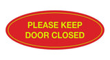 Oval Please Keep Door Closed Sign