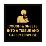 Square Cough & Sneeze Into A Tissue And Safely Dispose Sign