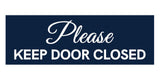 Signs ByLITA Basic Please Keep Door Closed Sign